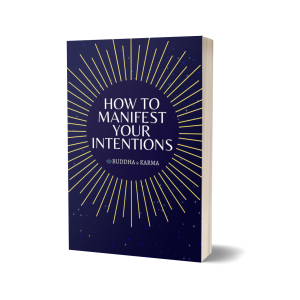 The Secret of Manifesting Success, Wealth and Health - Buddha & Karma